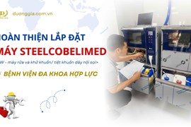 Dương Gia lắp đặt máy tiệt khuẩn ống nội soi tại bệnh viện Hợp Lực