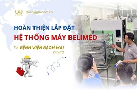 Hoàn Thiện Lắp Đặt Hệ Thống Máy Rửa Belimed Tại Bệnh Viện Bạch Mai Cơ Sở 2