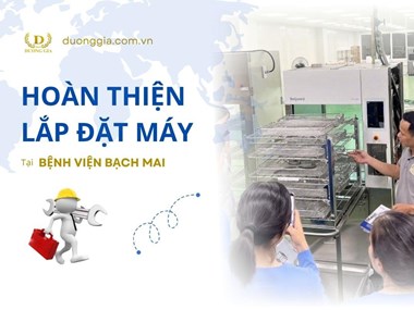 Hoàn Thiện Dự Án Lắp Đặt Máy Belimed Tại Bệnh Viện Bạch Mai