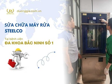 Sữa Chữa Máy Rửa Steelco Tại Bệnh Viện Đa Khoa Bắc Ninh Số 1